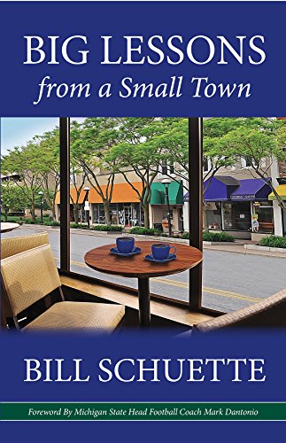Stock image for Big Lessons from a Small Town for sale by SecondSale