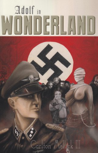 Adolf in Wonderland (9781933929613) by Carlton Mellick III