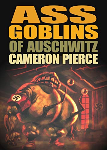 9781933929934: Ass Goblins of Auschwitz