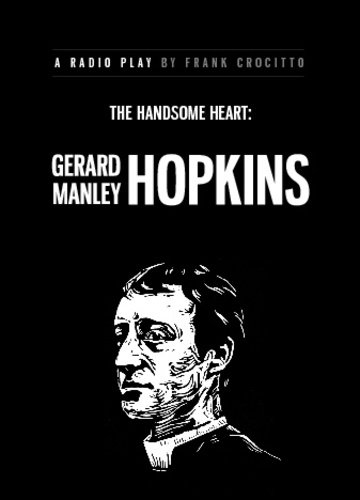 Stock image for The Handsome Heart: Gerard Manly Hopkins for sale by Revaluation Books