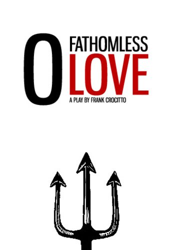 Stock image for O Fathomless Love for sale by Revaluation Books