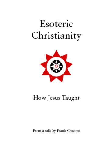 Stock image for Esoteric Christianity: How Jesus Taught for sale by Revaluation Books