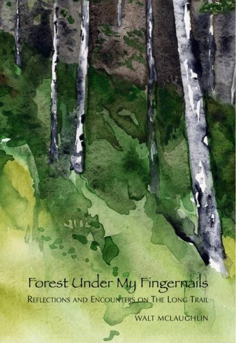 Beispielbild fr Forest under My Fingernails : Reflections and Encounters on the Long Trail zum Verkauf von Better World Books: West