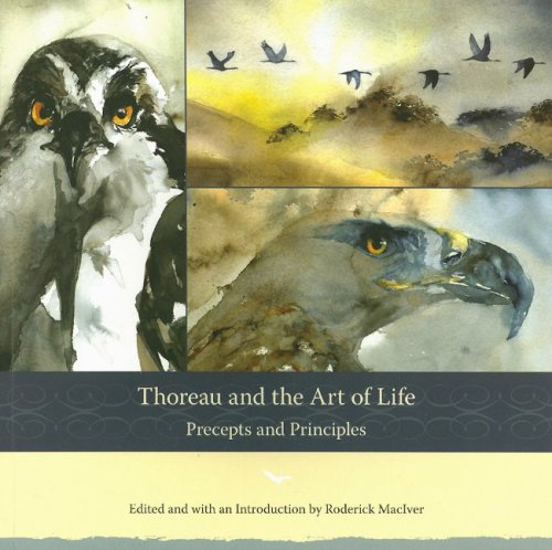 Beispielbild fr Thoreau and the Art of Life: Precepts and Principles zum Verkauf von Reliant Bookstore