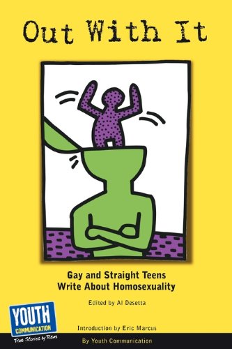 Imagen de archivo de Out with It: Gay and Straight Teens Write about Homosexuality a la venta por ThriftBooks-Atlanta