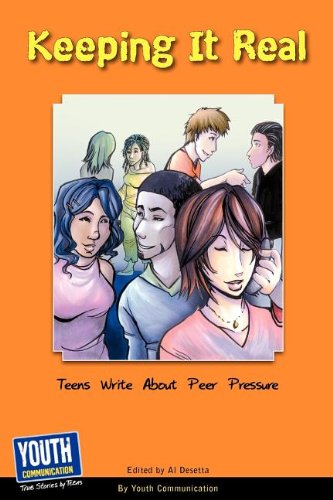 Imagen de archivo de Keeping It Real : Teen Write about Peer Pressure a la venta por Better World Books