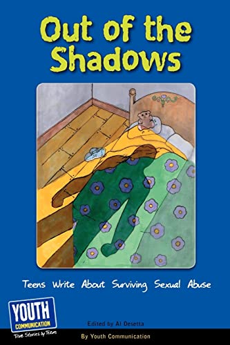 Imagen de archivo de Out of the Shadows: Teens Write about Surviving Sexual Abuse a la venta por Ebooksweb