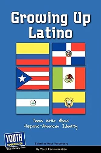 Stock image for Growing up Latino : Teens Write about Hispanic-American Identity for sale by Better World Books