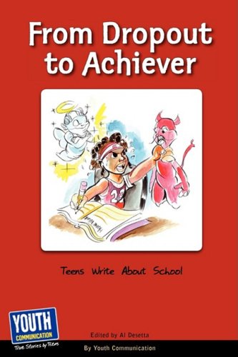 Stock image for From Dropout to Achiever: Teens Write about School for sale by Ebooksweb