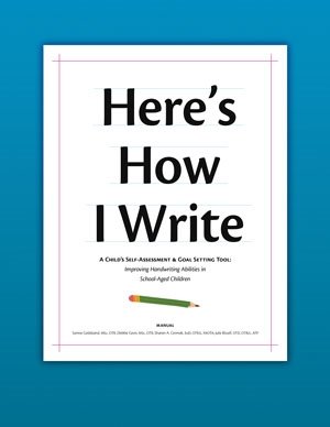 Stock image for Here's How I Write: A Child's Self-Assessment and Goal Setting Tool: Improving Handwriting Abilities in School-Aged Children for sale by GF Books, Inc.