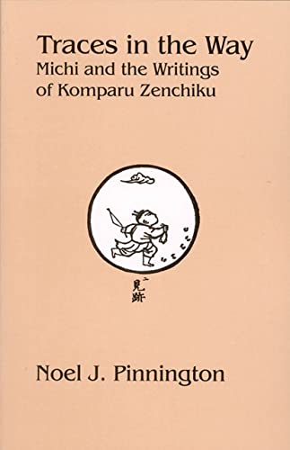 9781933947327: Traces in the Way: Michi and the Writings of Komparu Zenchiku