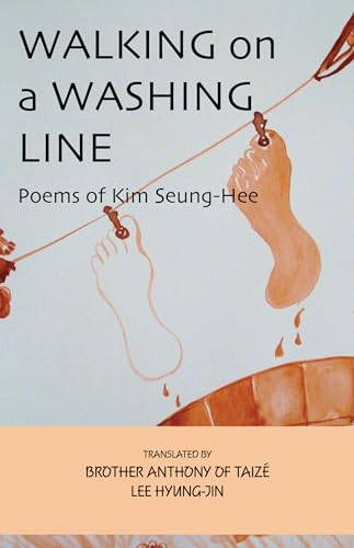 9781933947501: Walking on a Washing Line: Poems of Kim Seung-Hee: 150 (Cornell East Asia Series, 150)