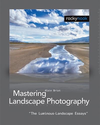 Stock image for Mastering Landscape Photography: The Luminous Landscape Essays for sale by SecondSale