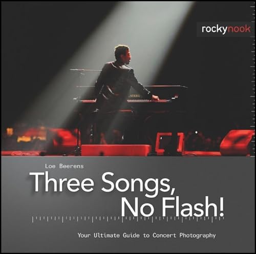 Imagen de archivo de Three Songs, No Flash!: Your Ultimate Guide to Concert Photography a la venta por SecondSale