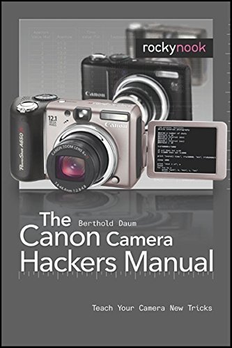 Stock image for The Canon Camera Hackers Manual: Teach Your Camera New Tricks for sale by SecondSale