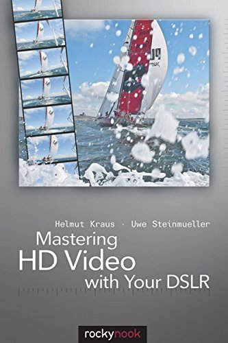 Beispielbild fr Mastering HD Video with Your DSLR zum Verkauf von Better World Books