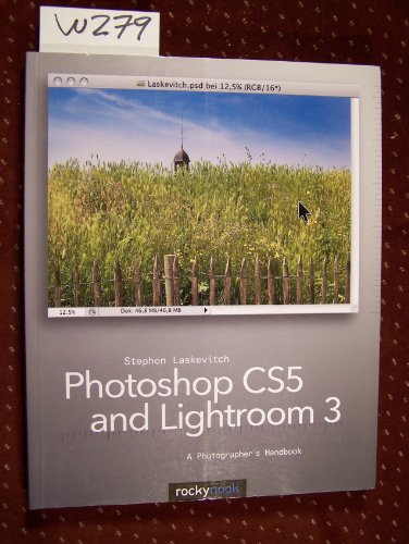 Imagen de archivo de Photoshop CS5 and Lightroom 3: A Photographer's Handbook a la venta por More Than Words