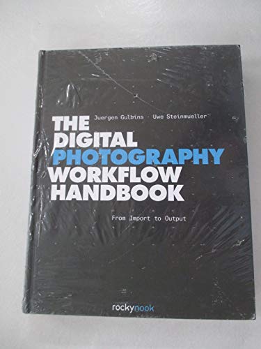 Beispielbild fr The Digital Photography Workflow Handbook zum Verkauf von Wonder Book