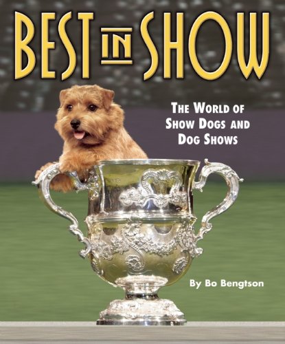 9781933958170: Best in Show: The World of Show Dogs and Dog Shows (Kennel Club Pro)
