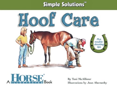 Stock image for Hoof Care (Horse Illustrated Simple Solutions) for sale by Isle of Books