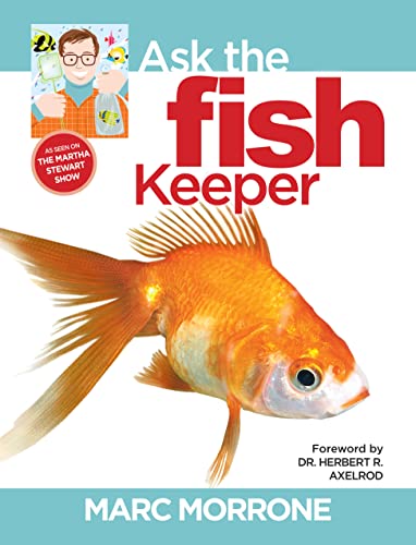 Beispielbild fr Marc Morrone's Ask the Fish Keeper (CompanionHouse Books) Why Do My Fish Do That - Find Answers to Over 100 Unique, Candid Questions About Fish (Marc Morrone Pets Series) zum Verkauf von Wonder Book