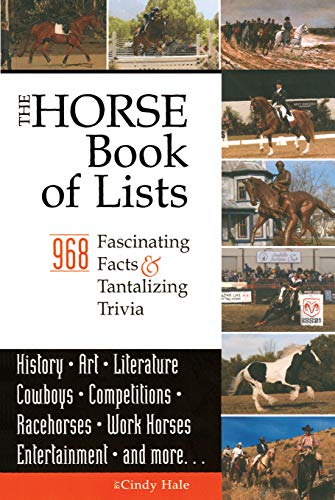 Stock image for The Horse Book of Lists: 968 Fascinating Facts & Tantalizing Trivia for sale by SecondSale