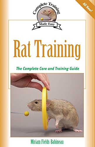 Stock image for Rat Training: A Comprehensive Beginner's Guide (Complete Care Made Easy) for sale by HPB-Diamond