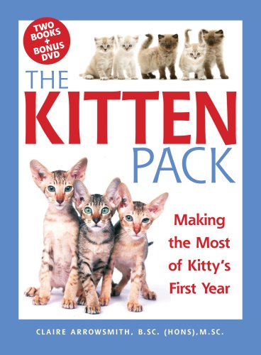 Stock image for The Kitten Pack : Making the Most of Kitty's First Year for sale by Better World Books