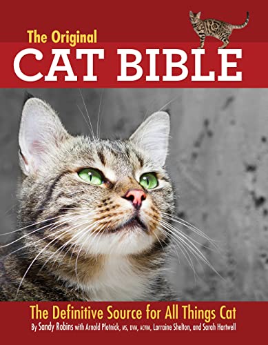 Stock image for The Original Cat Bible : The Definitive Source for All Things Cat for sale by Better World Books
