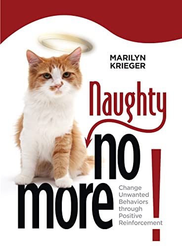Naughty No More!: Change Unwanted Behaviors through Positive Reinforcement (CompanionHouse) Train...