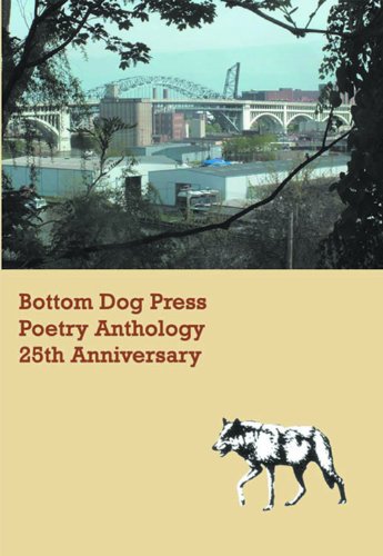 Stock image for Bottom Dog Press Poetry Anthology: 25th Anniversary for sale by ThriftBooks-Atlanta