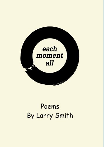 9781933964607: Each Moment All: Poems (Lauging Buddha)