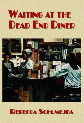 9781933964799: Waiting at the Dead End Diner (Working Lives)