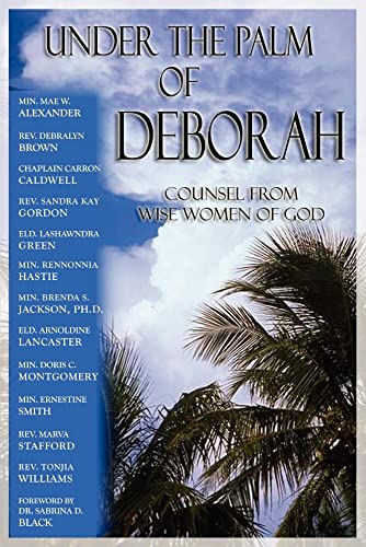 9781933972145: Under the Palm of Deborah: Counsel from Wise Women of God