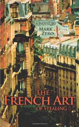 Imagen de archivo de The French Art of Stealing a la venta por Ergodebooks