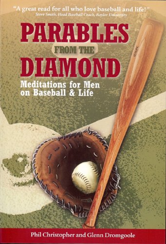 Imagen de archivo de Parables from the Diamond: Meditations for Men on Baseball and Life a la venta por Hawking Books