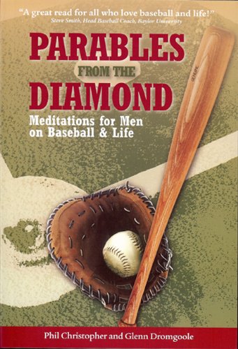 Stock image for Parables from the Diamond: Meditations for Men on Baseball & Life for sale by SecondSale