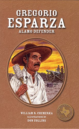 Stock image for Gregorio Esparza : Alamo Defender for sale by Better World Books