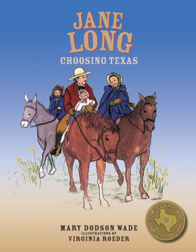 Beispielbild fr Jane Long : Choosing Texas zum Verkauf von Better World Books