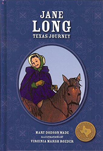 Beispielbild fr Jane Long : Texas Journey zum Verkauf von Better World Books