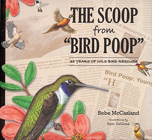 Beispielbild fr Sccop from 'Bird Poop': 35 Years of Wild Bird Rescues zum Verkauf von Powell's Bookstores Chicago, ABAA