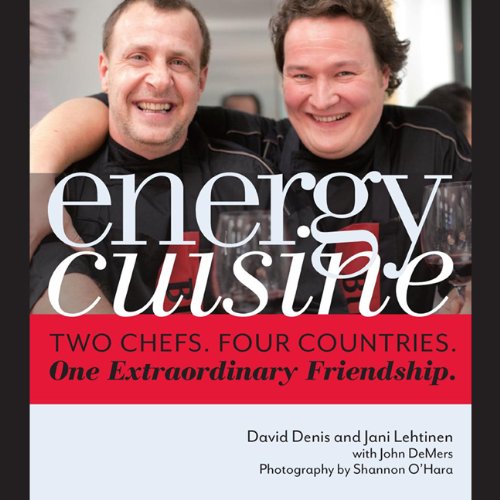 9781933979977: ENERGY CUISINE: Two Chefs, Four Countries. One Extraordinary Friendship