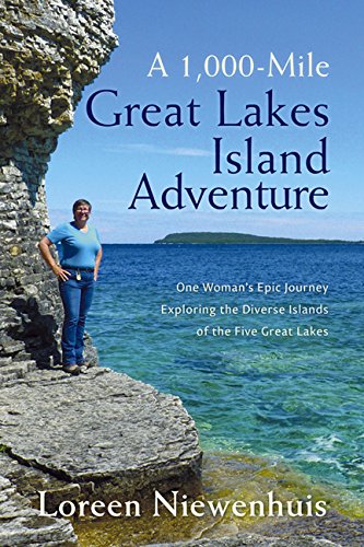 Stock image for A 1000-Mile Great Lakes Island Adventure: One Woman's Epic Journey Exploring the Diverse Islands of the Five Great Lakes for sale by Irish Booksellers