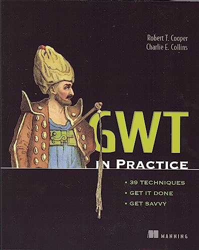 Stock image for GWT in Practice for sale by Better World Books