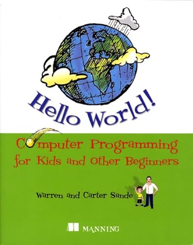 Beispielbild fr Hello World! Computer Programming for Kids and Other Beginners zum Verkauf von Wonder Book