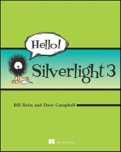 Hello! Silverlight (9781933988535) by Reiss, Bill; Campbell, Dave