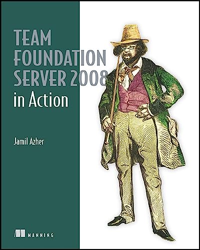 Beispielbild fr Team Foundation Server 2008 in Action zum Verkauf von WorldofBooks