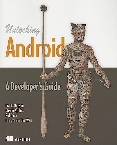 Unlocking Android (9781933988672) by Ableson, Frank; Collins, Charlie; Sen, Robi