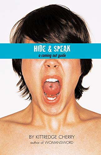 9781933993119: Hide and Speak: A Coming Out Guide