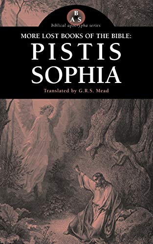 Stock image for More Lost Books of the Bible: Pistis Sophia for sale by Revaluation Books